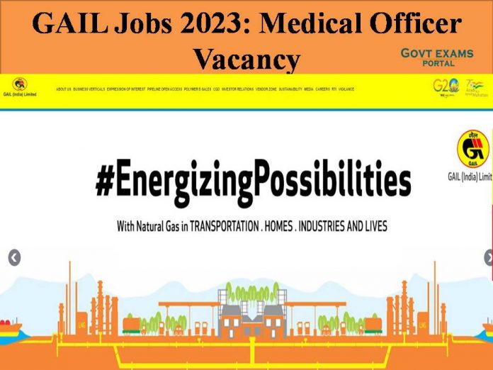 GAIL Jobs 2023 Medical Officer Vacancy