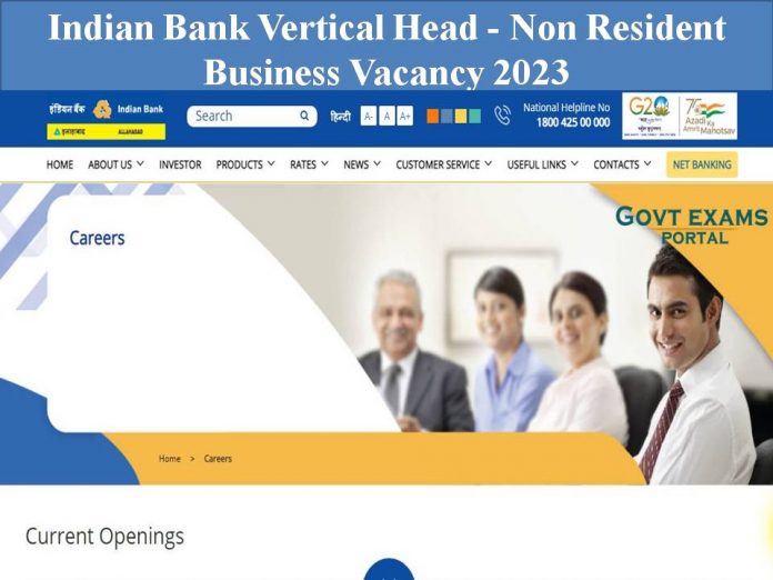 Indian Bank Vertical Head - Non Resident Business Vacancy 2023