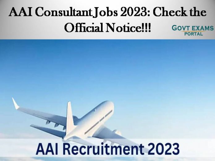AAI Consultant Jobs 2023: Check the Official Notice!!!