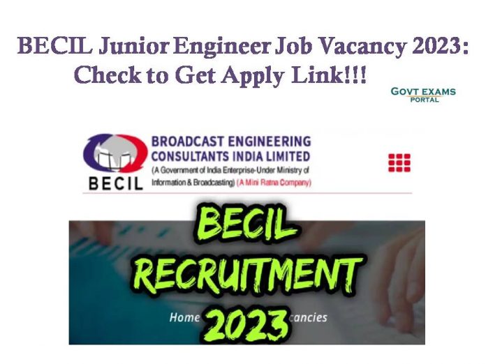 BECIL Junior Engineer Job Vacancy 2023: Check to Get Apply Link!!!