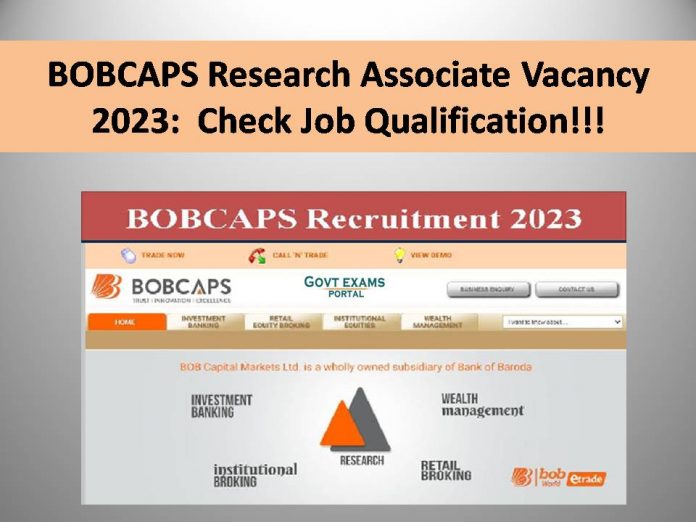 BOBCAPS Research Associate Vacancy 2023: Check Job Qualification!!!
