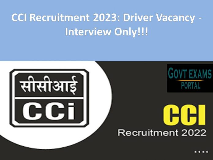 CCI Recruitment 2023: Driver Vacancy - Interview Only!!!