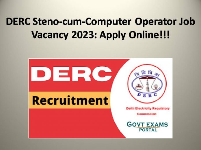 DERC Steno-cum-Computer Operator Job Vacancy 2023: Apply Online!!!