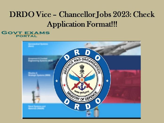 DRDO Vice – Chancellor Jobs 2023: Check Application Format!!!