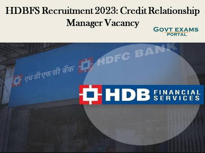 HDB Financial Services Recruitment 2023: Credit Relationship Manager Vacancy – Check Official Notice!!!