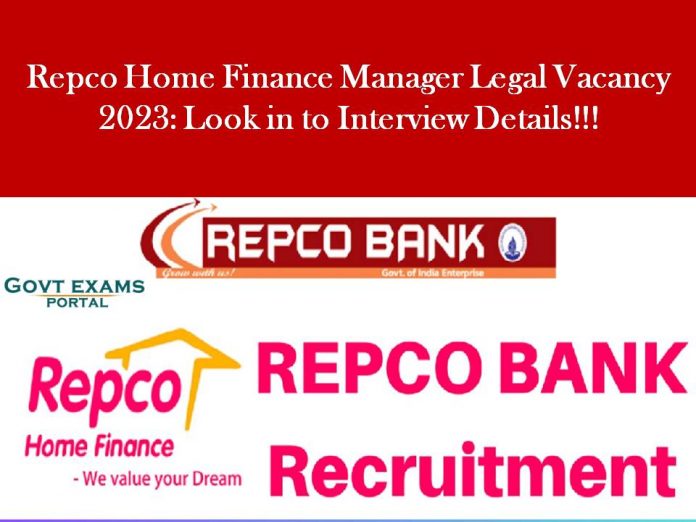 Repco Home Finance Manager Legal Vacancy 2023: Look into Interview Details!!!