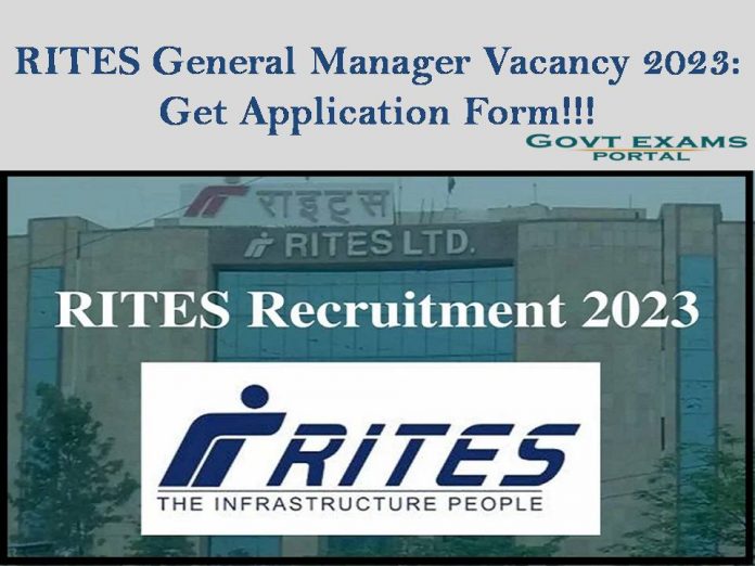 RITES General Manager Vacancy 2023: Get Application Form!!!