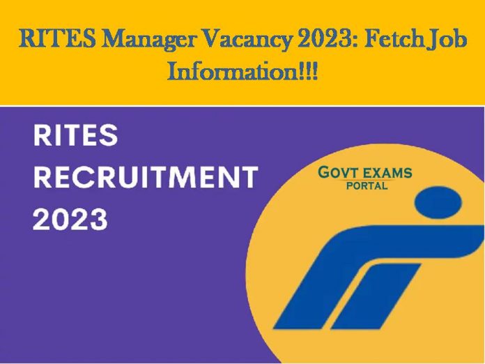 RITES Manager Vacancy 2023: Fetch Job Information!!!