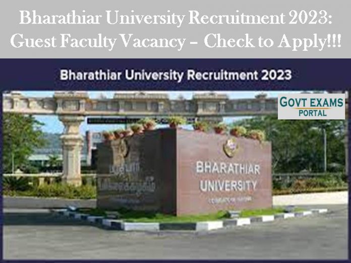 Bharathiar University Recruitment 2023: Guest Faculty Vacancy – Check to Apply!!!