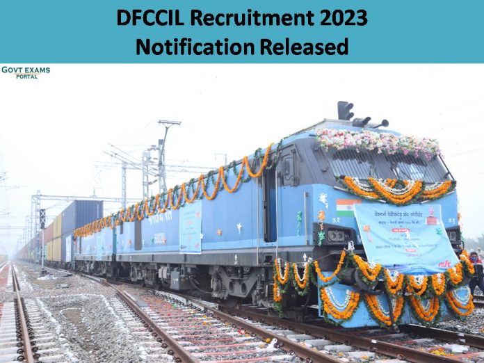 DFCCIL Recruitment 2023 Notification Released | Check Here for More Job Description!!!
