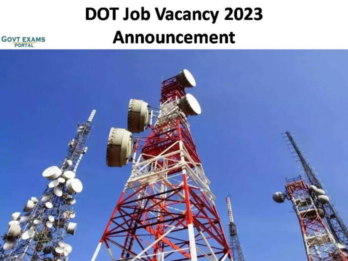 DOT Job Vacancy 2023 Announcement | Download Application Form Here!!!