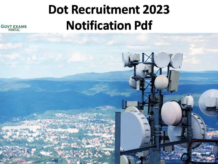Dot Recruitment 2023 Notification Pdf | Get Application Form Here!!!