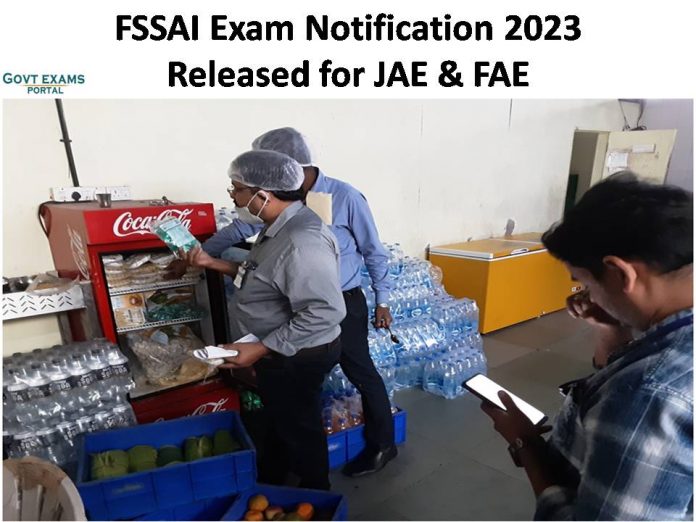 FSSAI Exam Notification 2023 Released for JAE & FAE | Check Admit Card Dates and Other Information Here!!!!