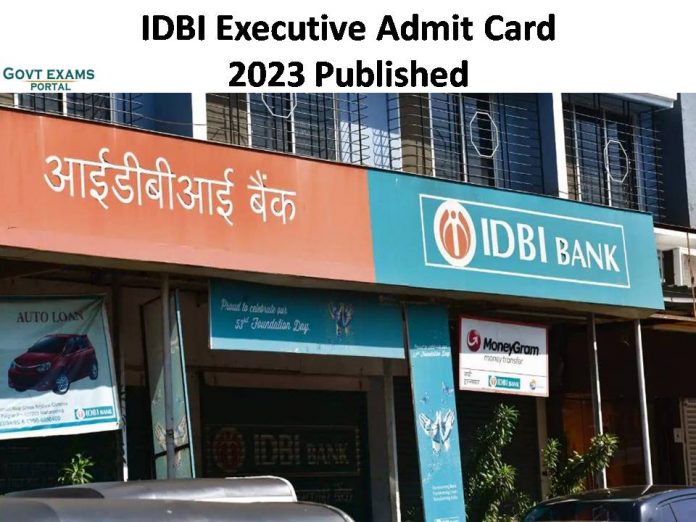 IDBI Executive Admit Card 2023 Published | Check Exam Date and Other Details!!!