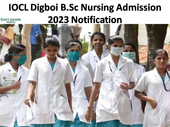 IOCL B.Sc Nursing Admission 2023 Notification: Apply Online!!!!