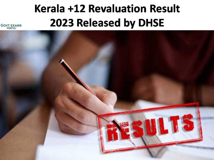 Kerala +12 Revaluation Result 2023 Released by DHSE | Get your Plus Two Scorecard Here!!!