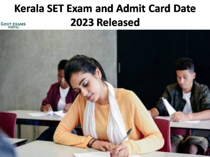 Kerala SET Admit Card 2023 to be Released | Click Exam Date Details Here!!!