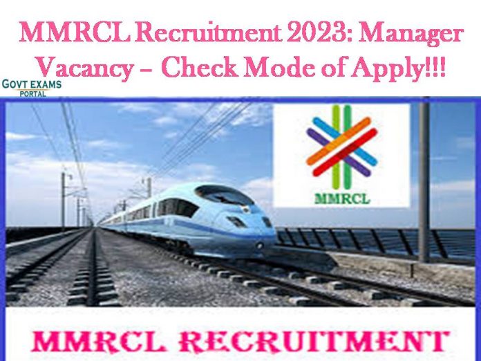 MMRCL Recruitment 2023: Manager Vacancy – Check Mode of Apply!!!