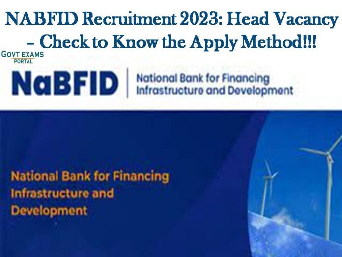 NABFID Recruitment 2023: Head Vacancy – Check to Know the Apply Method!!!