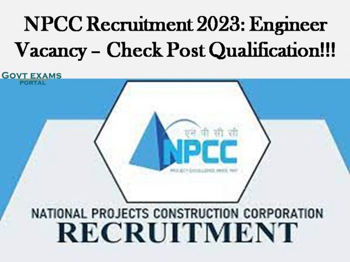 NPCC Recruitment 2023: Engineer Vacancy – Check Post Qualification!!!