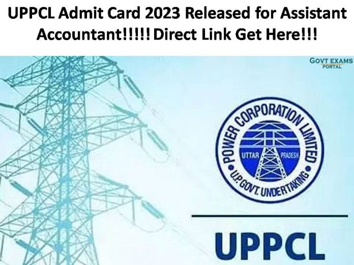 UPPCL Admit Card 2023 Released for Assistant Accountant!!!!! Direct Link Get Here!!!