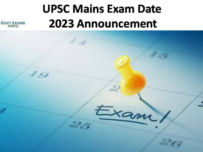 UPSC Civil Services Mains Exam Date 2023 Announcement | Check Here for More Information!!!