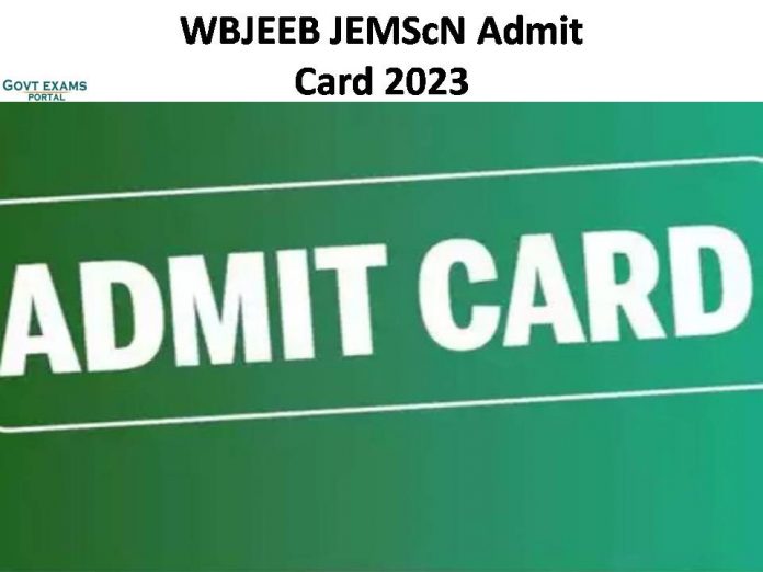 WBJEEB JEMScN Admit Card 2023 Today Release| Get Direct Link to Download Exam Hall Ticket!!!
