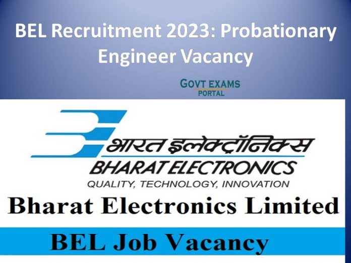 BEL Recruitment 2023: Probationary Engineer Vacancy: Download Application Form!!!