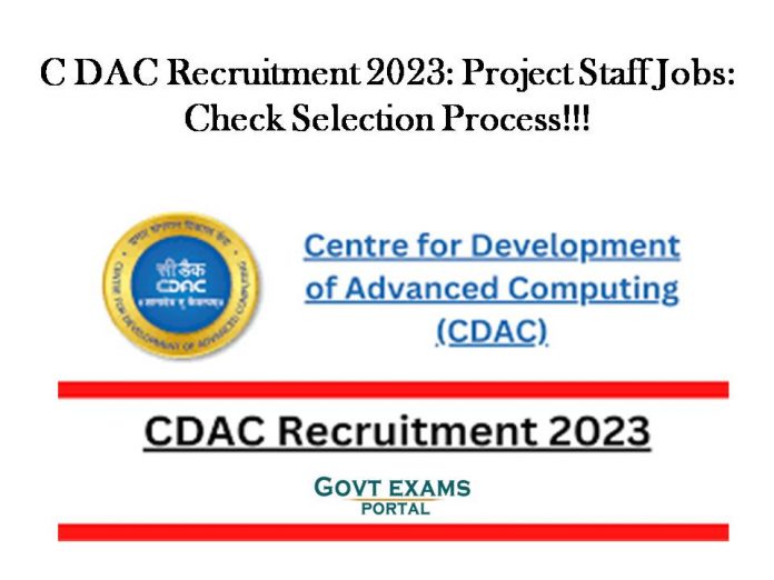 C DAC Recruitment 2023: Project Staff Jobs: Check Selection Process!!!