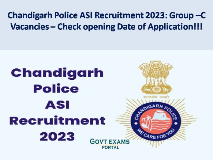 Chandigarh Police ASI Recruitment 2023: Group –C  Vacancies – Check opening Date of Application!!!!