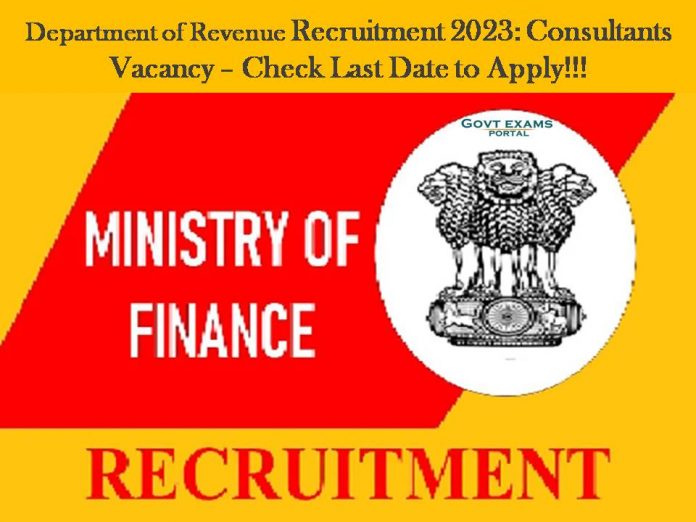 Department of Revenue Recruitment 2023: Consultants Vacancy – Check Last Date to Apply!!!