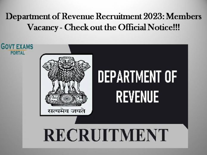Department of Revenue Recruitment 2023: Members Vacancy - Check out the Official Notice!!!