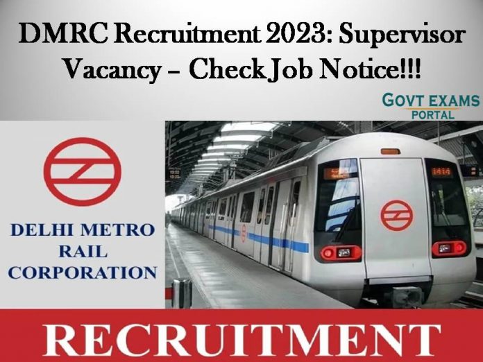 DMRC Recruitment 2023: Supervisor Vacancy – Check Job Notice!!!