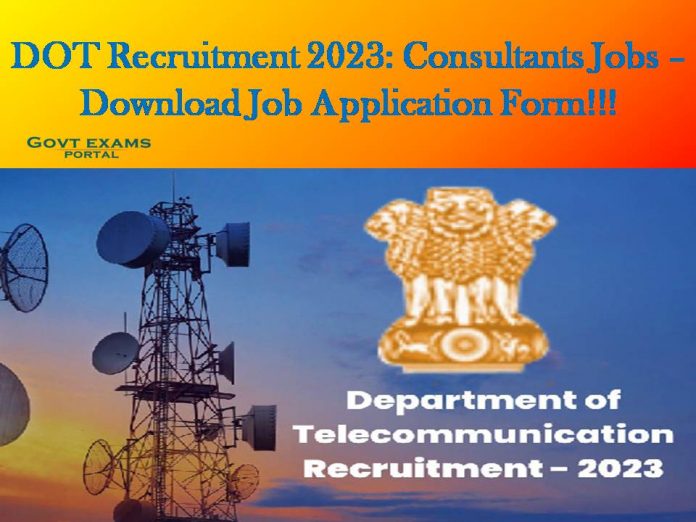 DOT Recruitment 2023: Consultants Jobs – Download Job Application Form!!!