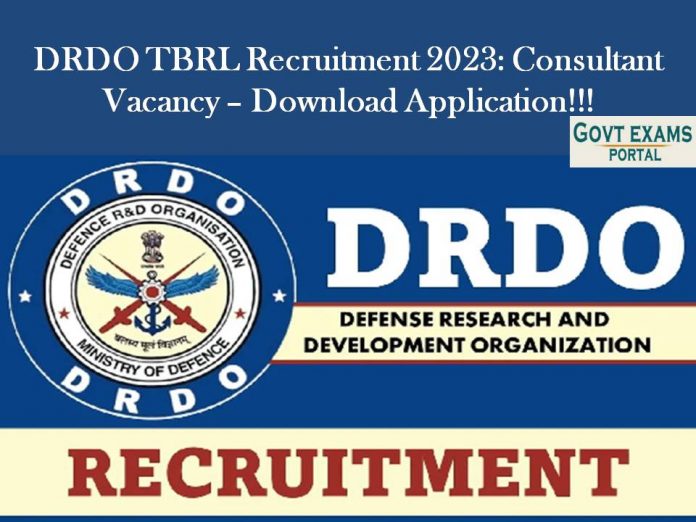 DRDO TBRL Recruitment 2023: Consultant Vacancy – Download Application!!!