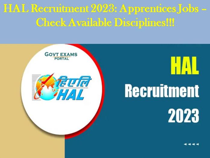 HAL Recruitment 2023: Apprentices Jobs – Check Available Disciplines!!!