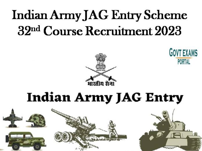 Indian Army JAG Entry Scheme 32nd Course Recruitment 2023: Judge Advocate General Apr 2024 Vacancy – Check Notice!!!