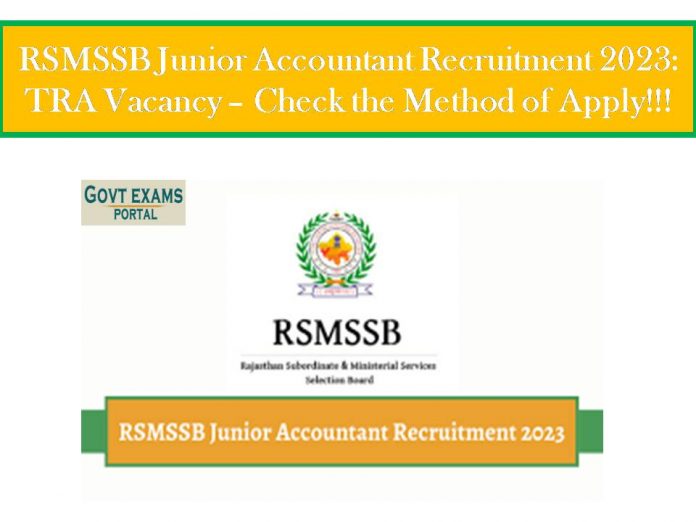 RSMSSB Junior Accountant Recruitment 2023:  TRA Vacancy – Check the Method of Apply!!!
