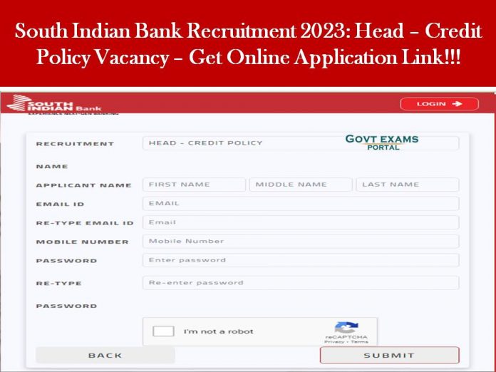 South Indian Bank Recruitment 2023: Head – Credit Policy Vacancy – Get Online Application Link!!!