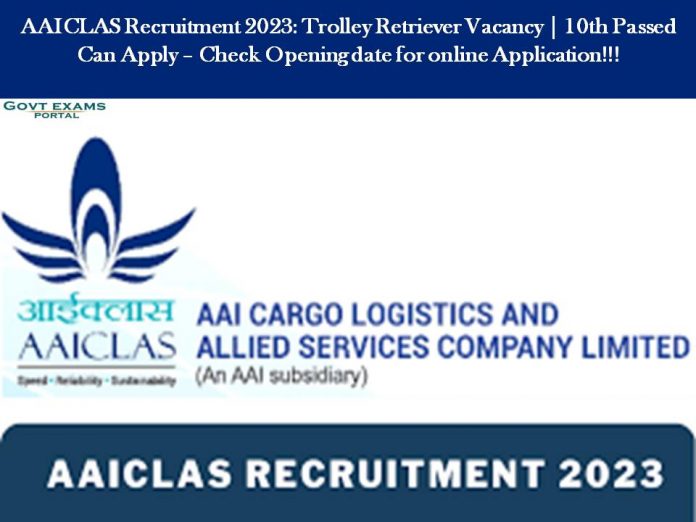 AAICLAS Recruitment 2023: Trolley Retriever Vacancy | 10th Passed Can Apply – Check Opening date for online Application!!!