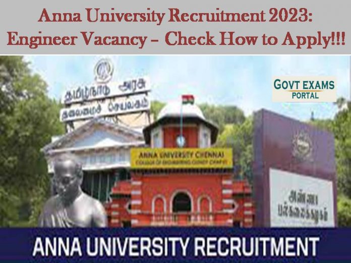 Anna University Recruitment 2023: Engineer Vacancy – Check How to Apply!!!