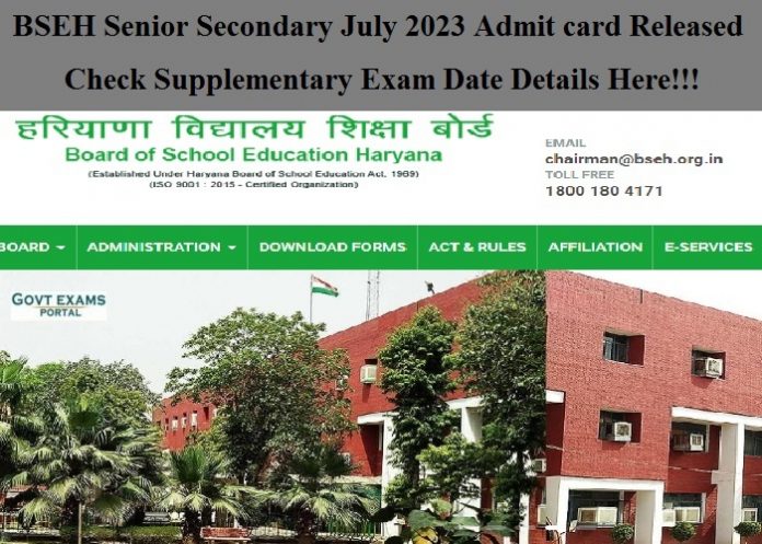 BSEH Senior Secondary July 2023 Admit card Released – Check Supplementary Exam Date Details Here!!!