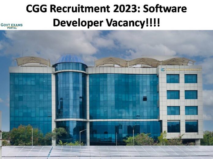 CGG Recruitment 2023: Software Developer Vacancy |Check Eligibility Criteria and Other Details!!!!