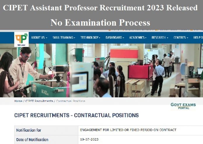 CIPET Assistant Professor Recruitment 2023 Released – No Examination Process| Download Application Form Here!!!