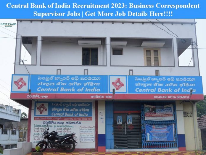 Central Bank of India Recruitment 2023: Business Correspondent Supervisor Jobs | Get More Job Details Here!!!!