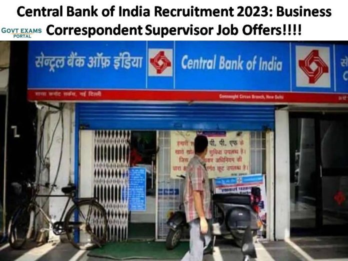 Central Bank of India Recruitment 2023: Business Correspondent Supervisor Job Offers | Download Application Form!!!