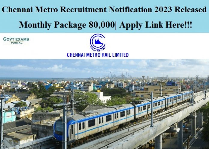 Chennai Metro Recruitment Notification 2023 Released – Monthly Package 80,000| Apply Link Here!!!