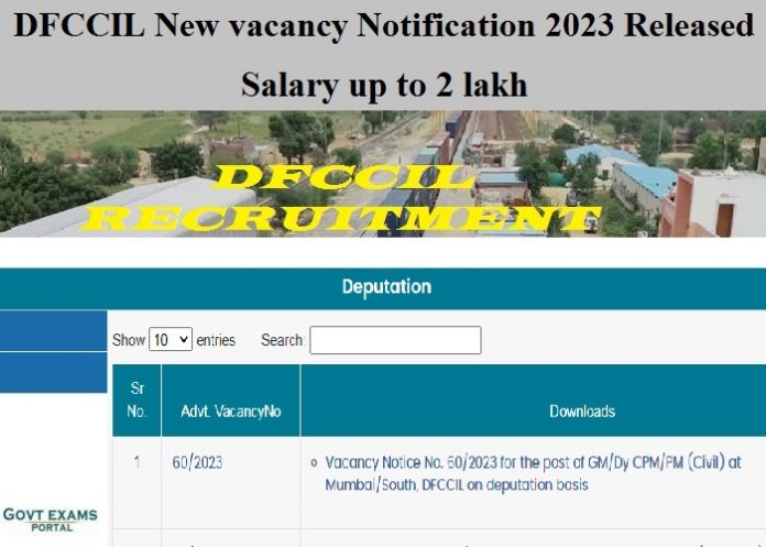 DFCCIL New vacancy Notification 2023 Released – Salary up to 2 lakh| Check Your Qualification Here!!!