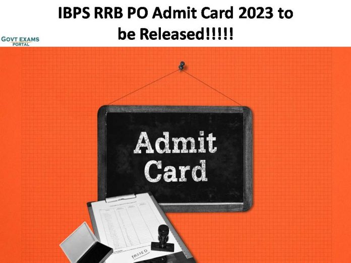 IBPS RRB PO Admit Card 2023 to be Released| Download Exam Hall Ticket Here!!!