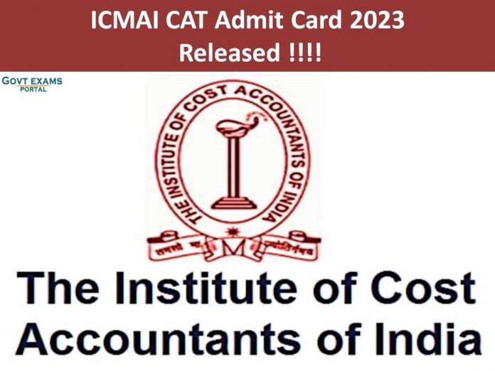 ICMAI CAT Admit Card 2023 Released | Download Course (Part-I) July Examination Hall Ticket!!!!
